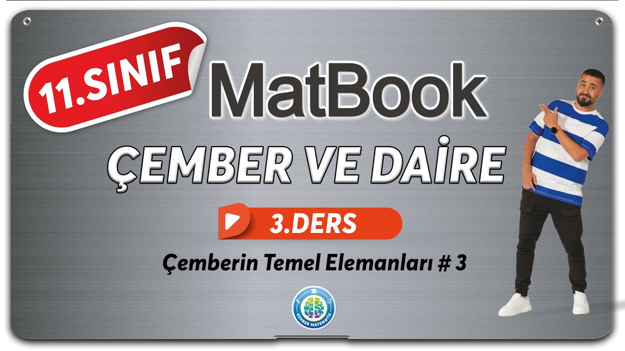 Çember ve Daire 3 | Çemberin Temel Elemanları # 3 | 11.SINIF MATEMATİK MatBook