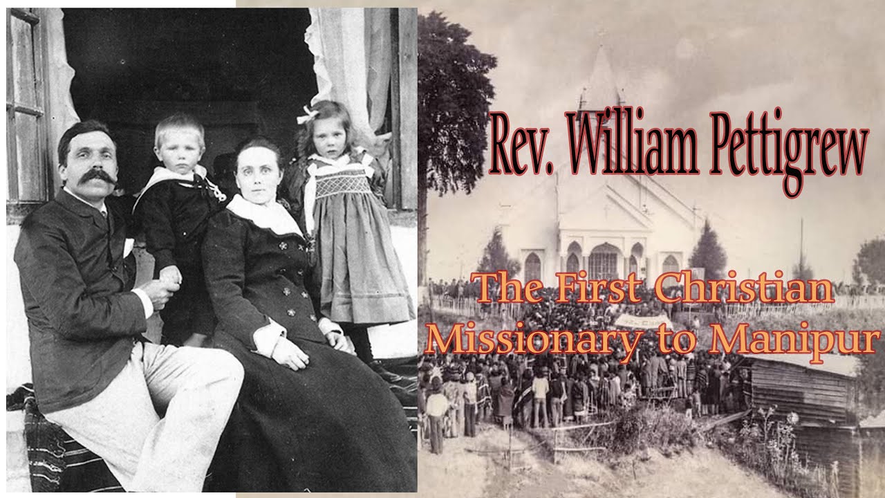 William Pettigrew | The First Missionary in Manipur | Biography | Fictitious Images Representation