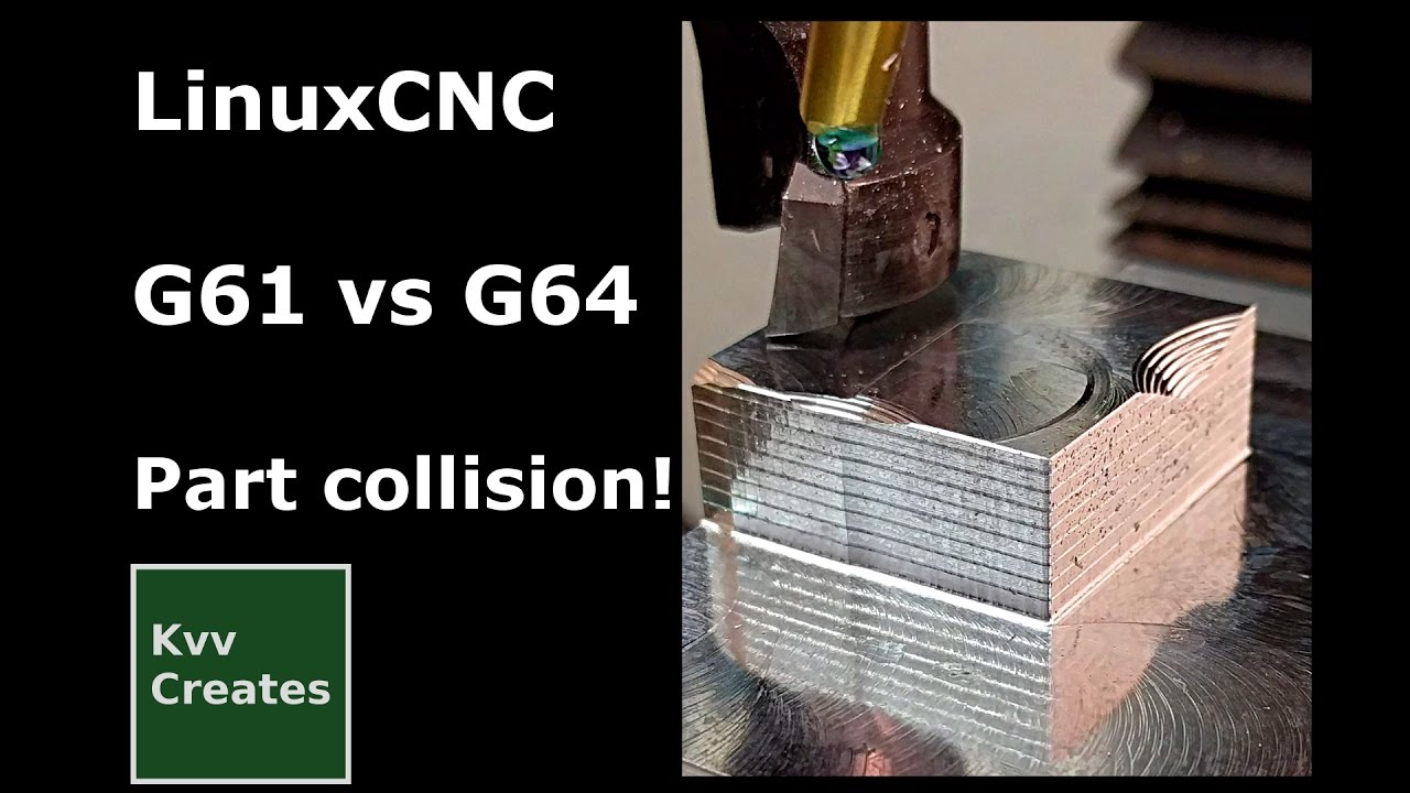 LinuxCNC G61 vs G64 part collision, PM25MV
