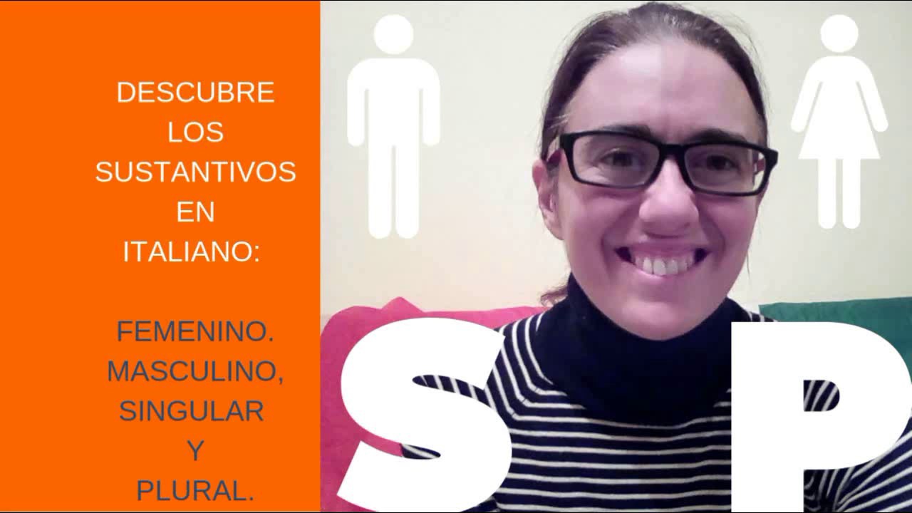 LOS SUSTANTIVOS EN ITALIANO
