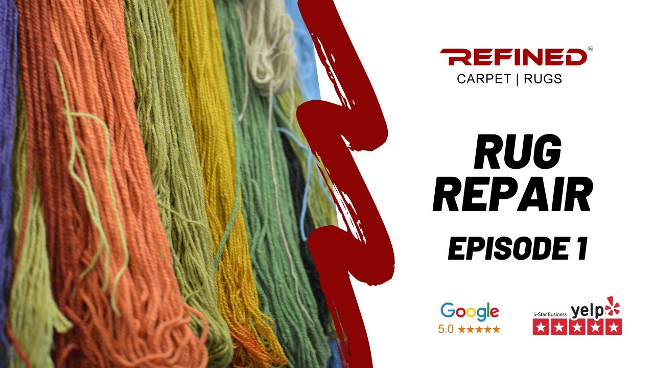 Area Rug Repair and Restoration Orange County, CA | Refined Carpet | Rugs (714) 465-5377