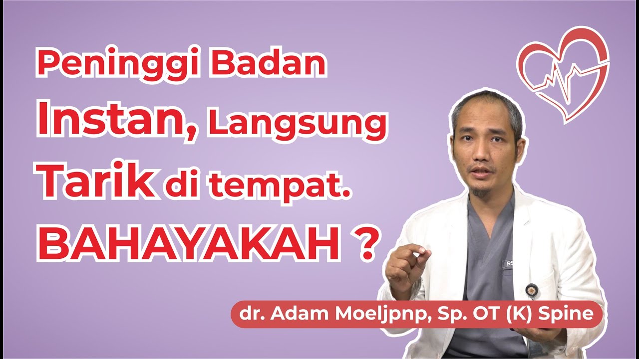 Ini Dia Bahaya Peninggi Badan Instan ! - Hai Dok