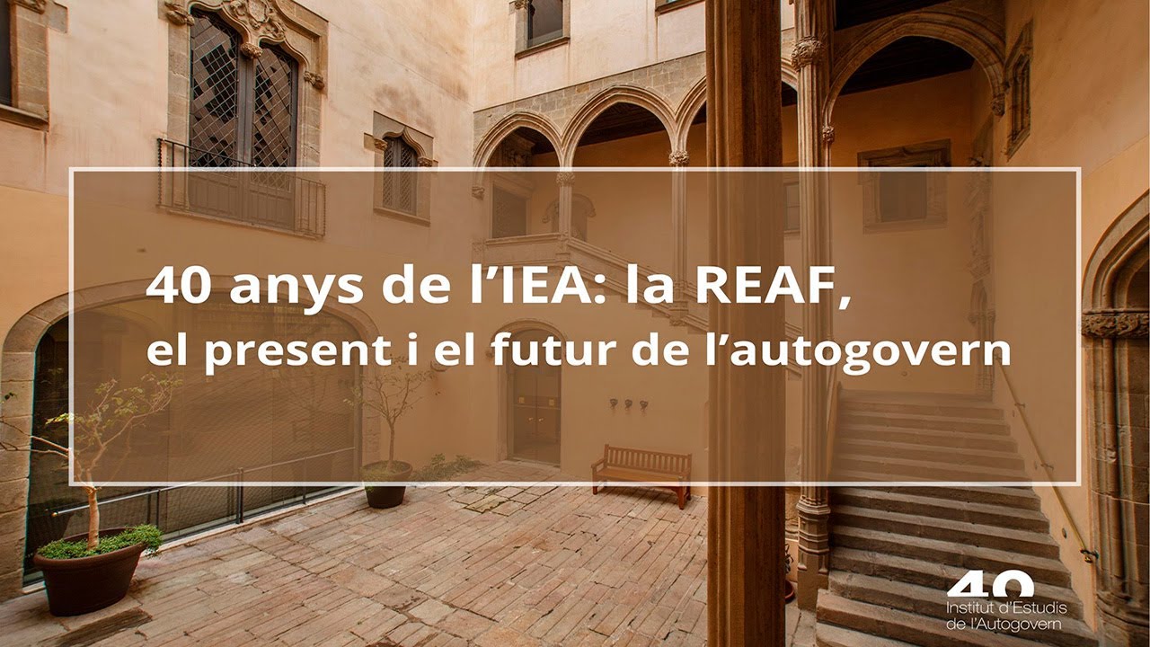 40 anys de l’IEA: la REAF, el present i el futur de l’autogovern