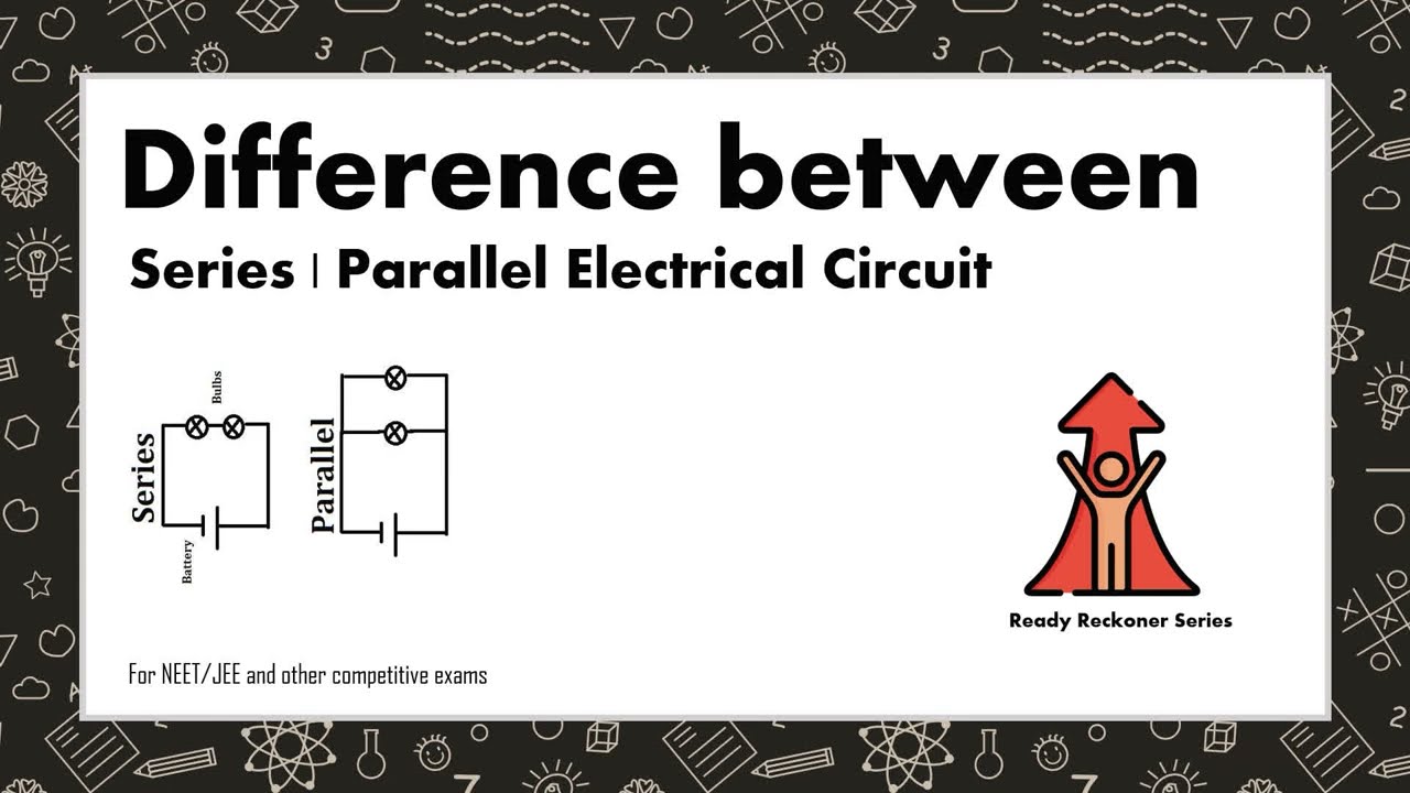 Difference between Series and Parallel Electrical Circuit