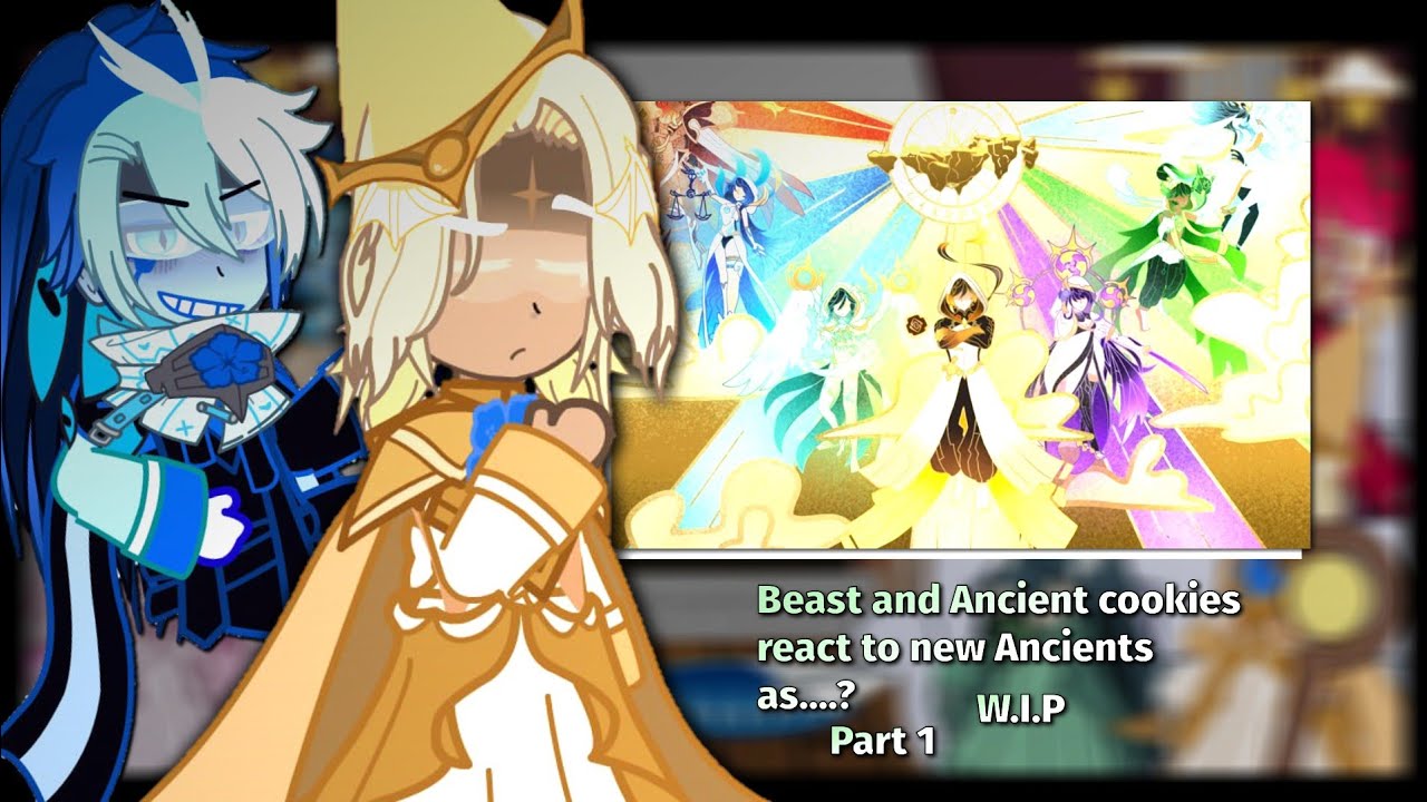 ||Beast and Ancient cookies react to new Ancients as...|2X|W.I.P|Genshin impact × CRK|Rus/Eng||