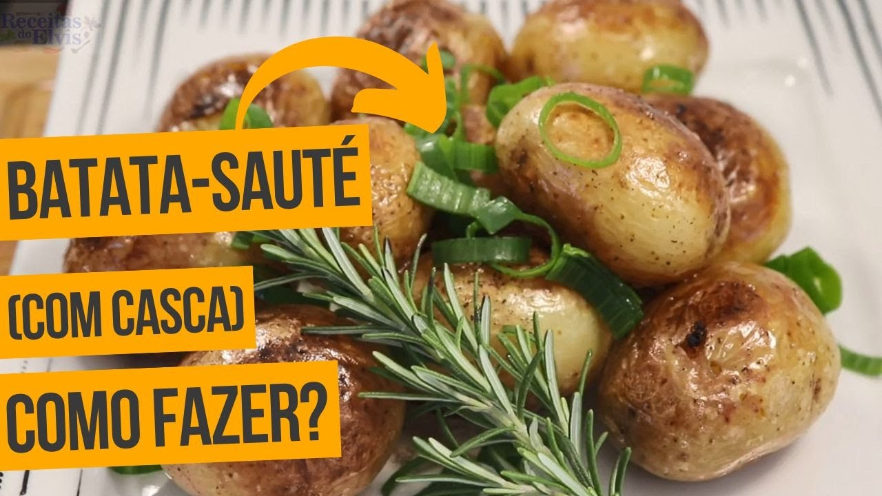BATATA SAUT&Eacute; (com casca) | como fazer | receita de