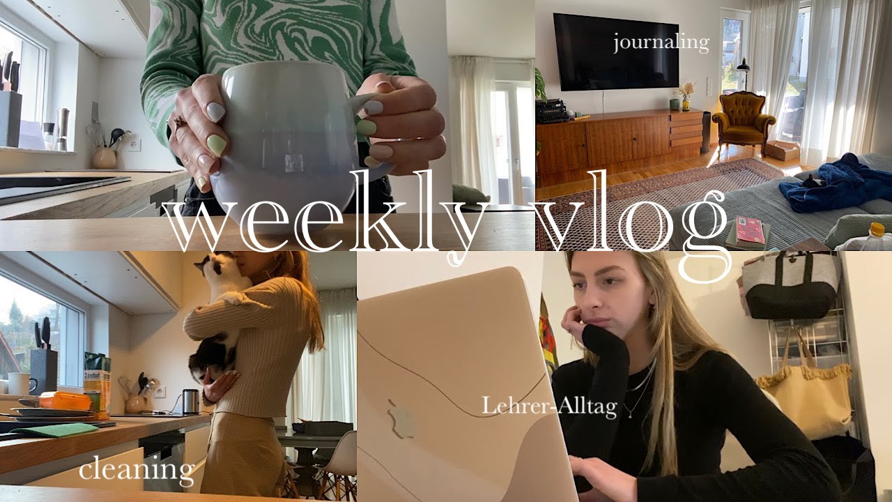 weekly vlog: days in my life // cleaning // journaling // Lehreralltag // school as a teacher