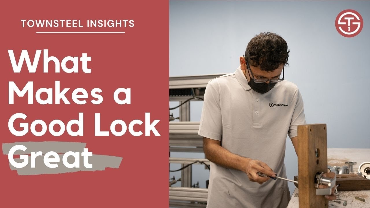 Behind the Scenes at TownSteel: Ensuring High-Quality Locks