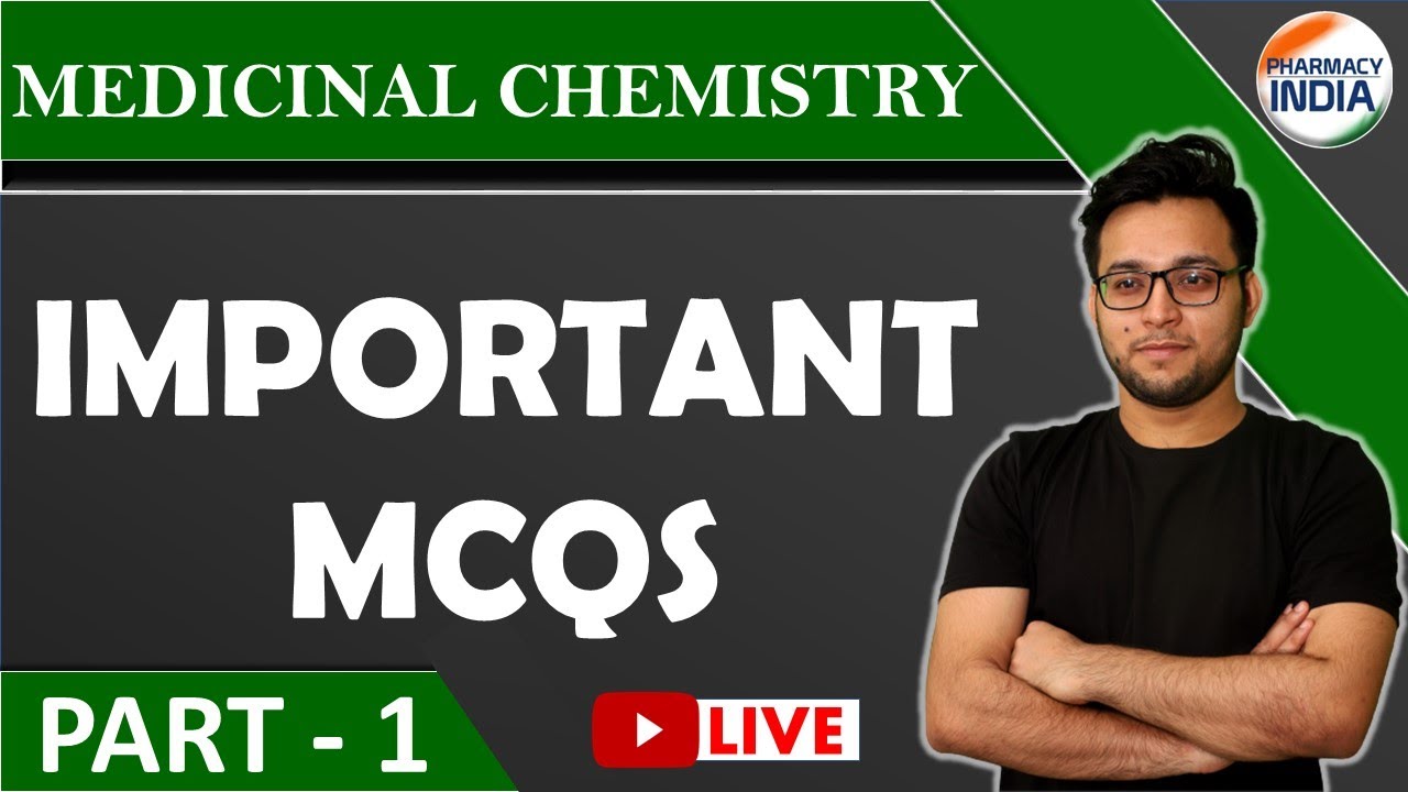 MEDICINAL CHEMISTRY MCQs | PART - 1 | GPAT | NIPER | PHARMACIST | DRUG ISNPECTOR
