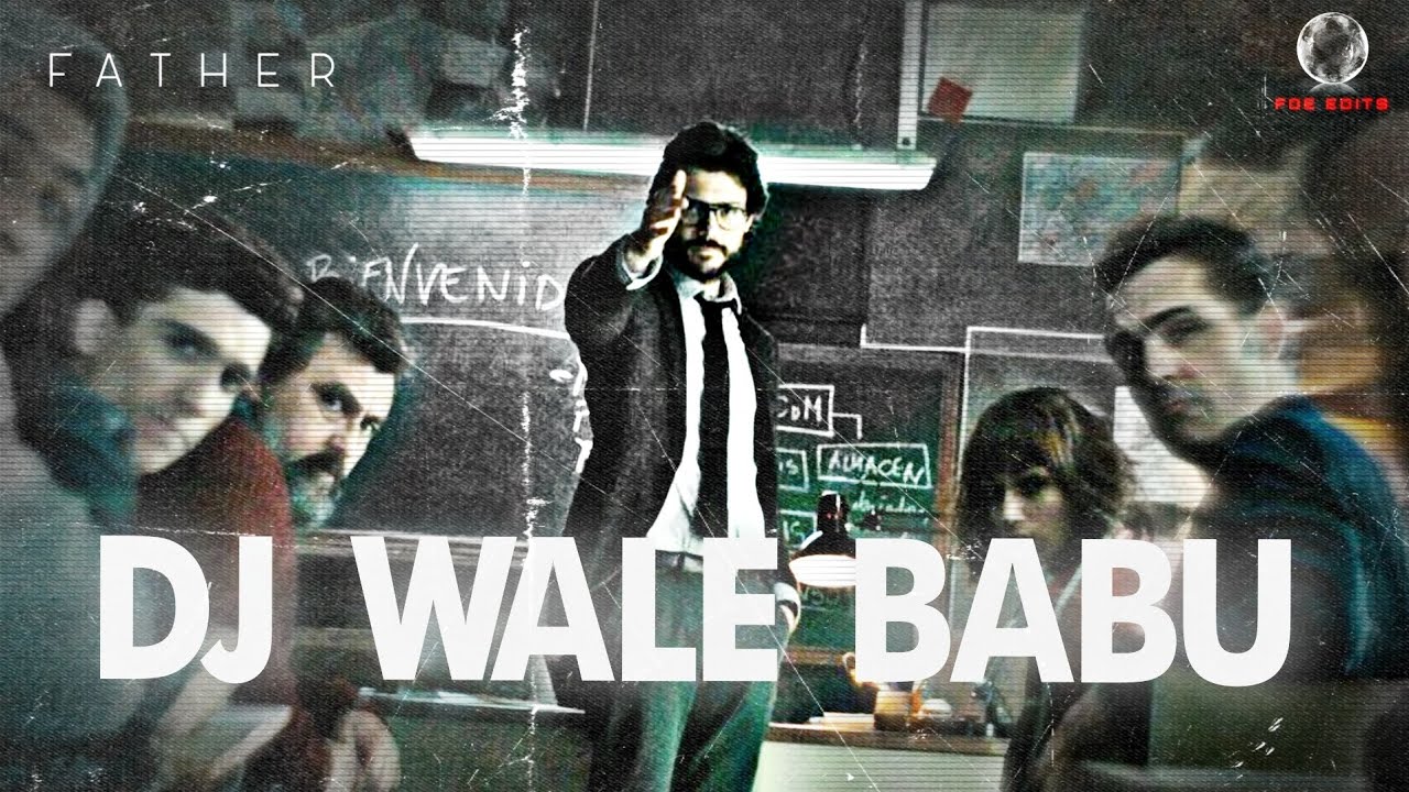 Proffeser X Dj Wale Babu | Foe edits