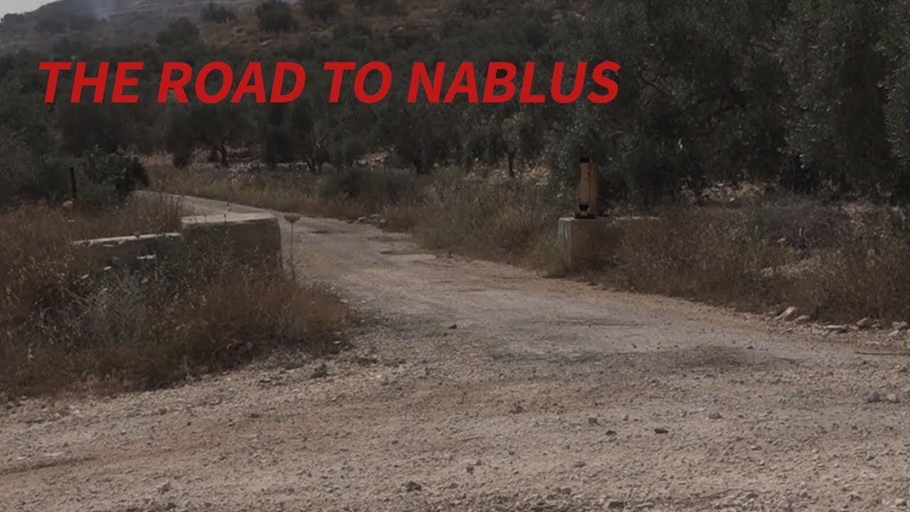 The Road Between The Village of Kaddum and Nablus