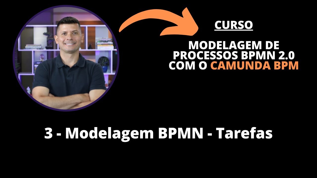 3 - Modelagem BPMN - Tarefas