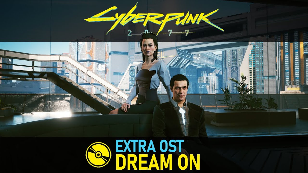 Cyberpunk 2077 (Extra OST) – The Break In – Dream On