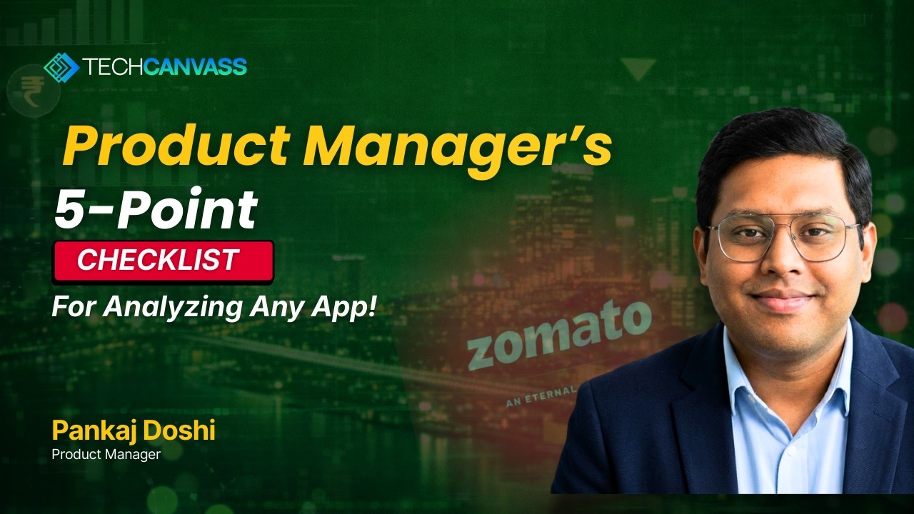 Think Like a Product Manager: Analyze Any App in 5 Steps | Techcanvass