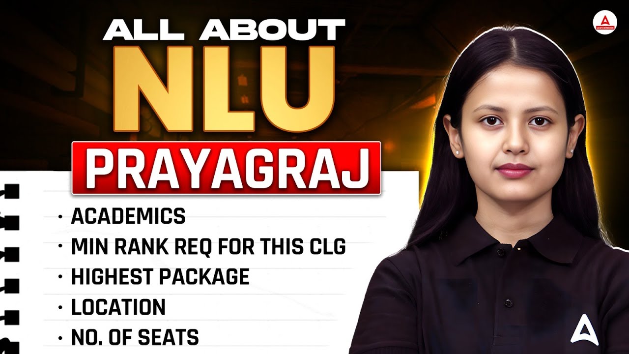 All About NLU Prayagraj | NLU Prayagraj - Fees, Highest Packages, Eligibility & Seats | Top NLU