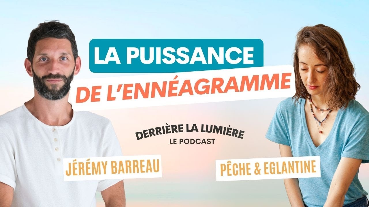 L'énnéagramme, l'approche méconnue pour plonger en soi avec Jérémy Barreau