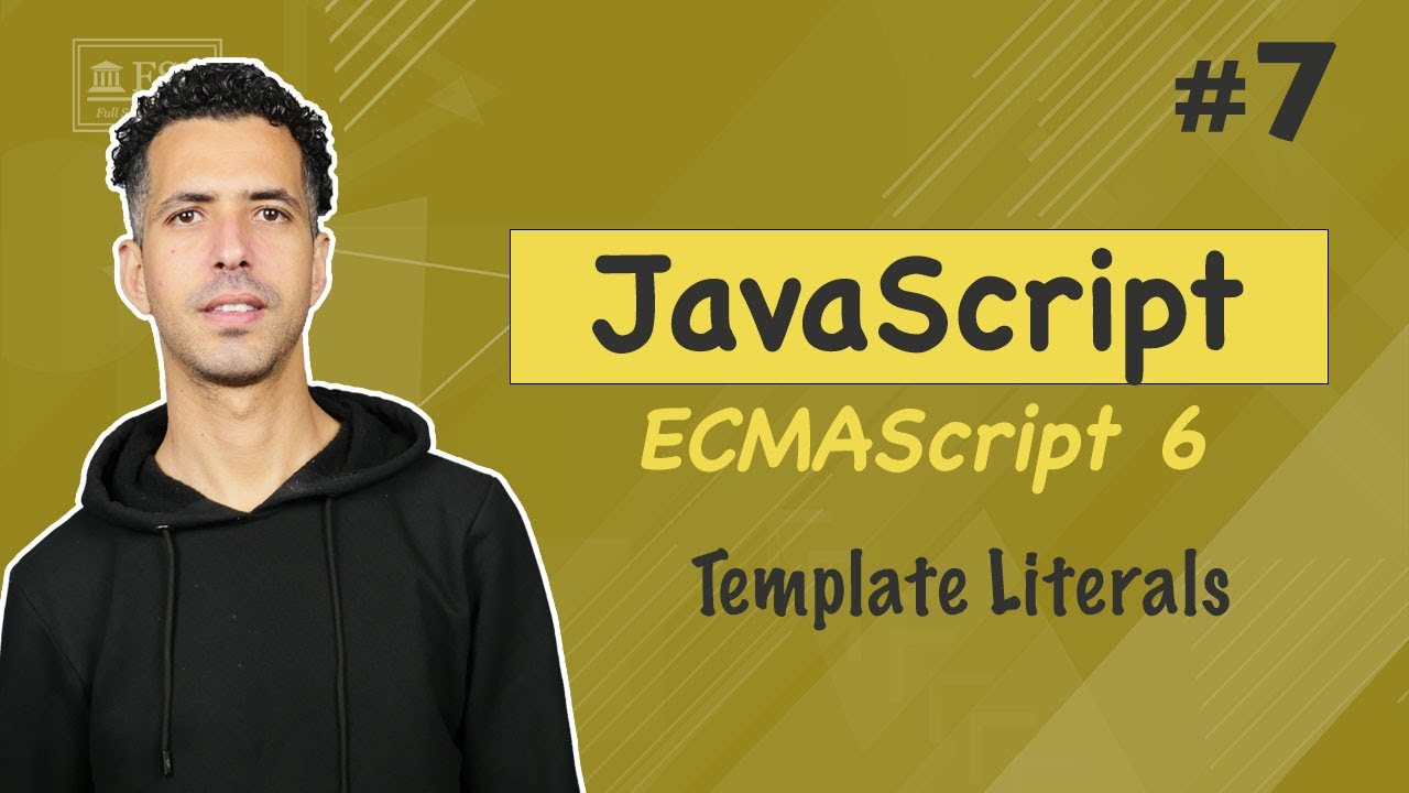 #7 Template Literals - JavaScript ES6 Darija