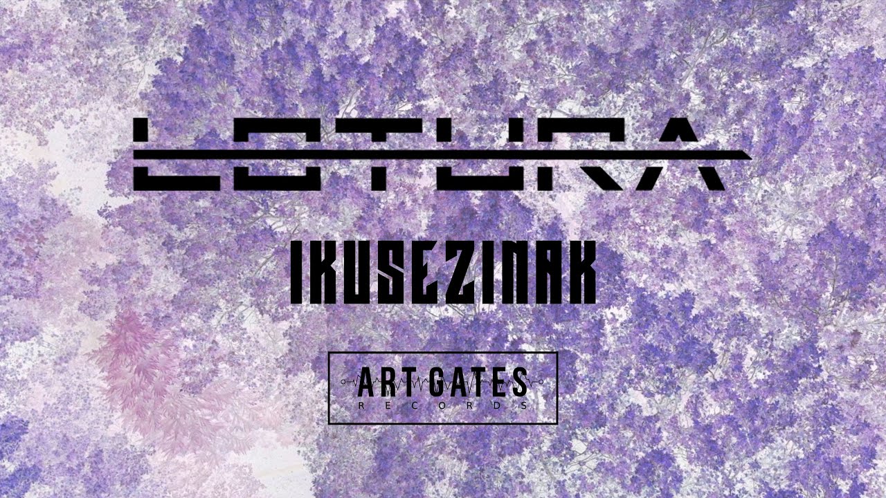 Lotura - Ikusezinak (Official Visualizer)