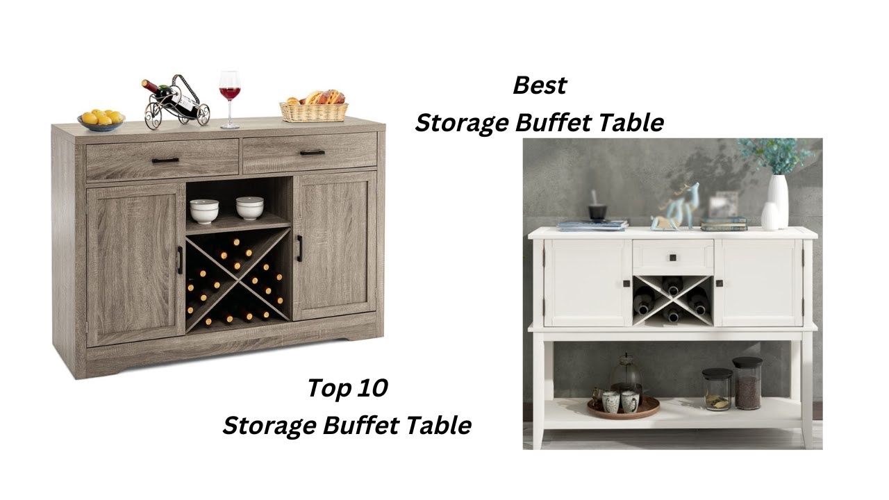Best Storage Buffet Table | Top 10 Storage Buffet Table