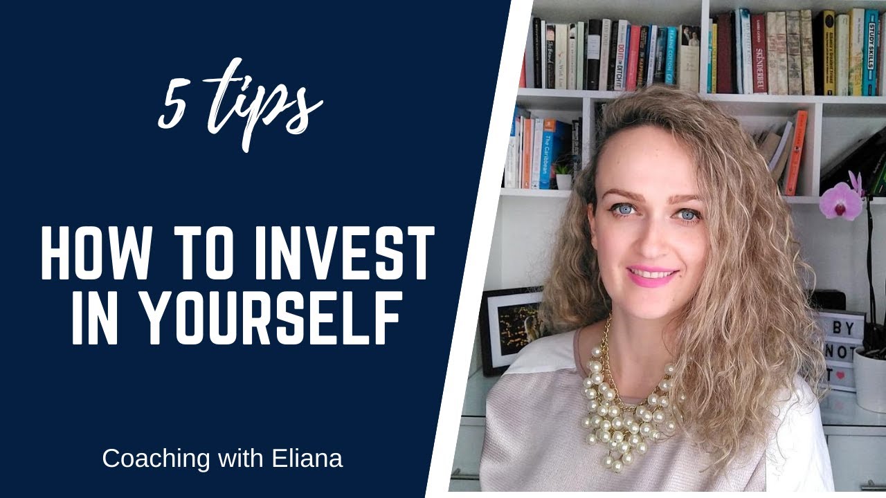 5 tips on how to invest in yourself