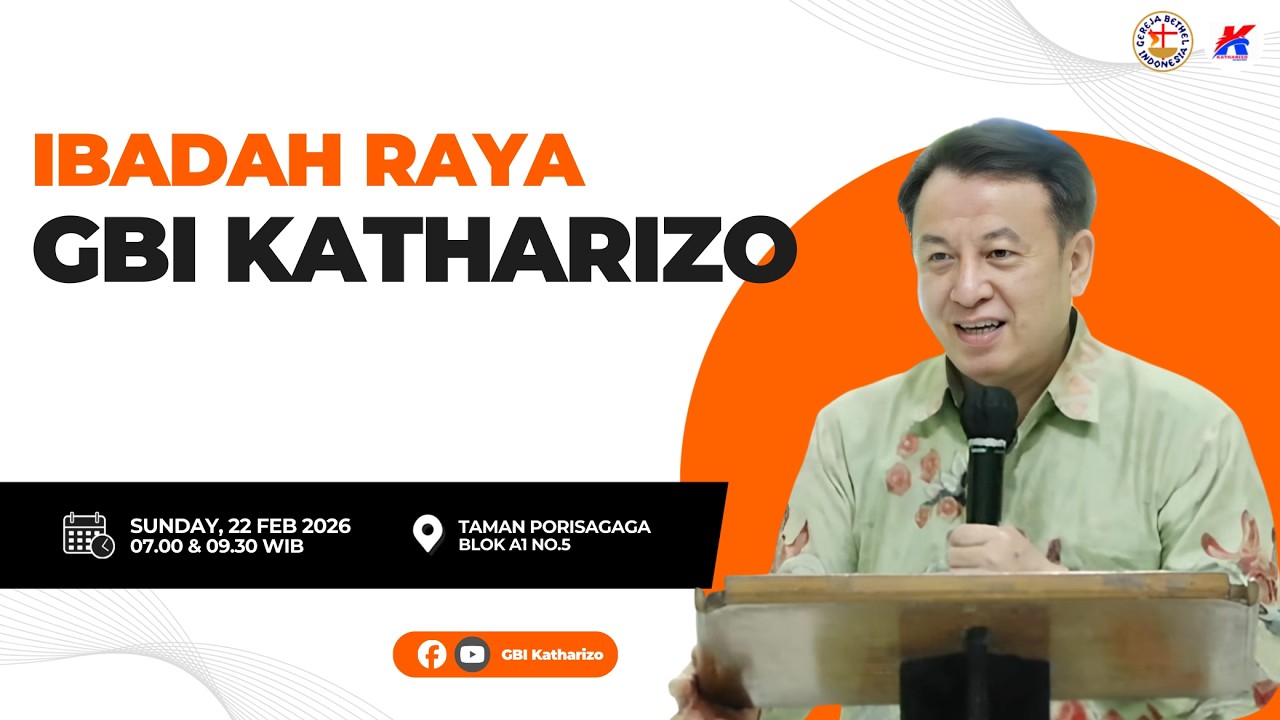 Ibadah Raya GBI Katharizo, Minggu 22 Februari 2026