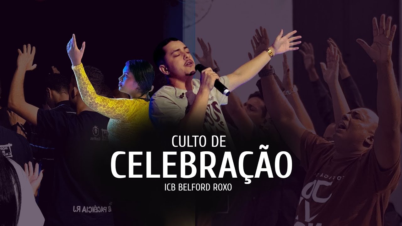 Culto de Louvor e Adoração - ICB Belford Roxo - 22/02/2026