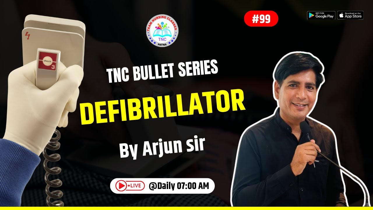 Defibrillator || TNC Bullet Series # 99 || Most Important Topic || Daily 7.00 AM NURSING EXAM
