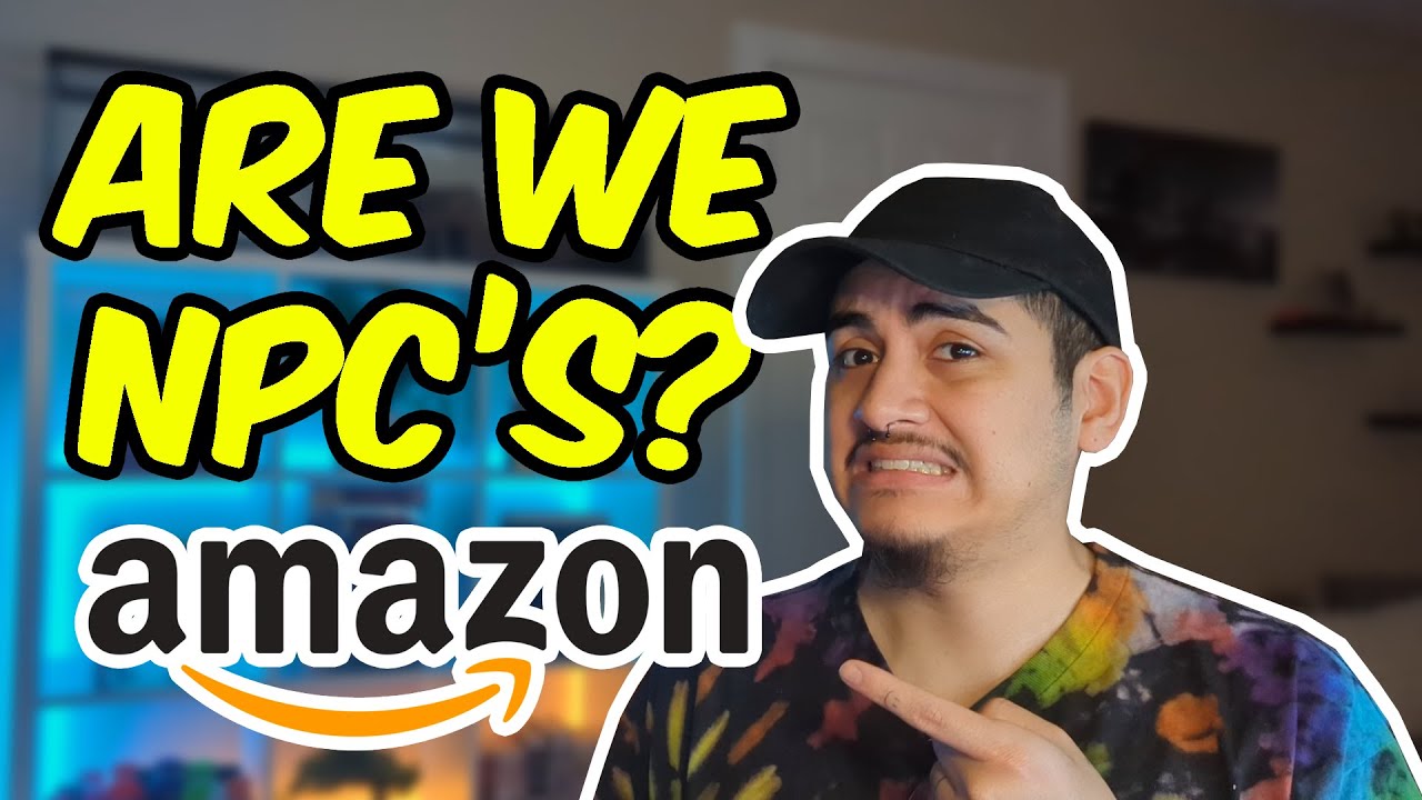 Are Amazon Employees NPC's?