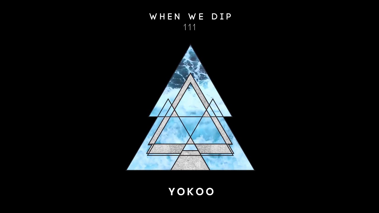 Yokoo - When We Dip 111