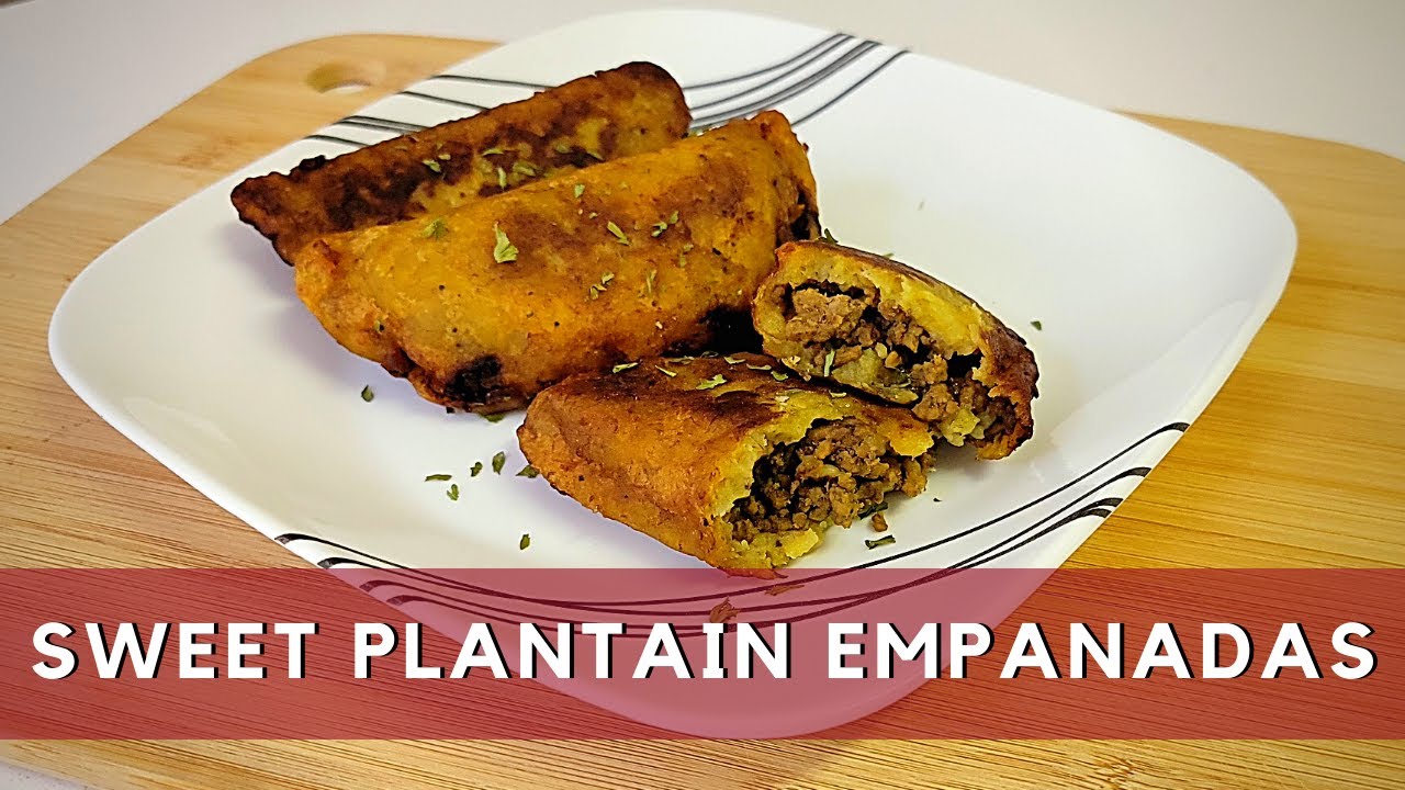How to Make Sweet Plantain Empanadas