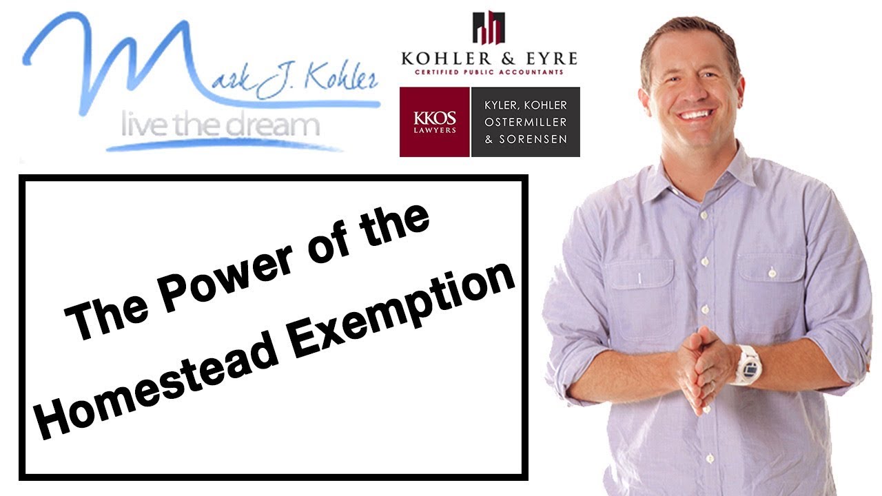The Power of the Homestead Exemption | Mark J Kohler | Tax & Legal Tip