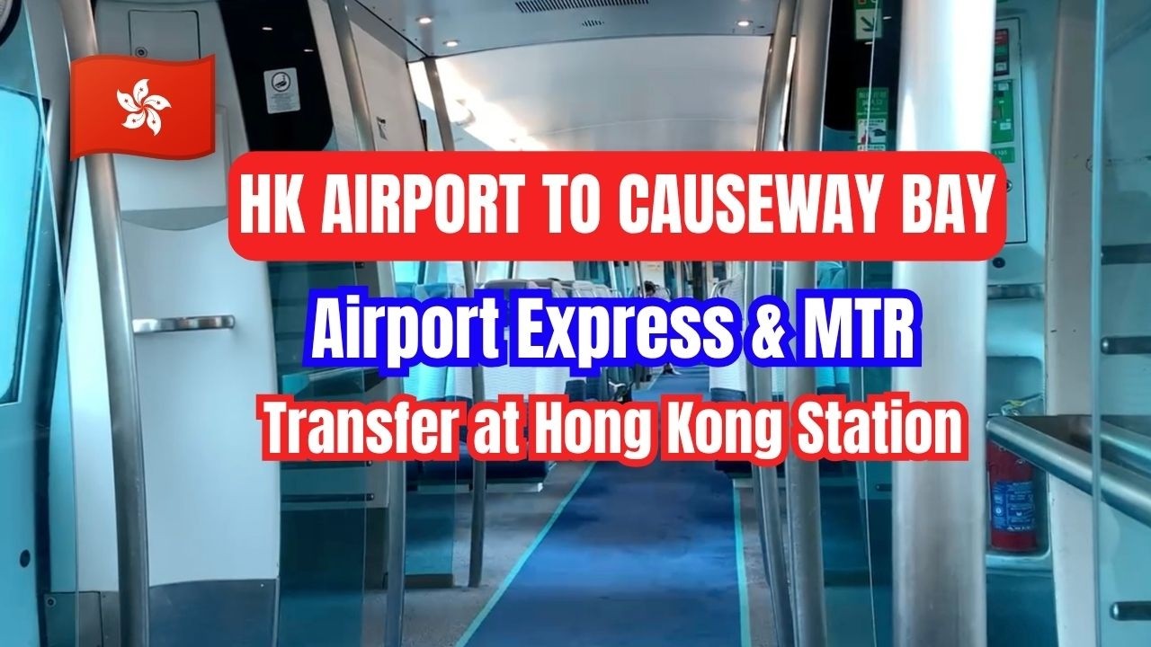 🇭🇰 Hong Kong Trip②/ AirPort Express / Airport -Hong Kong Sta.-Causeway Bay