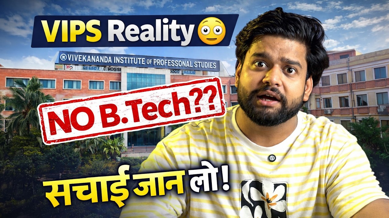 Vivekananda Institute of Professional Studies | Is VIPS Worth It for B.Tech? Honest Review (GGSIPU)