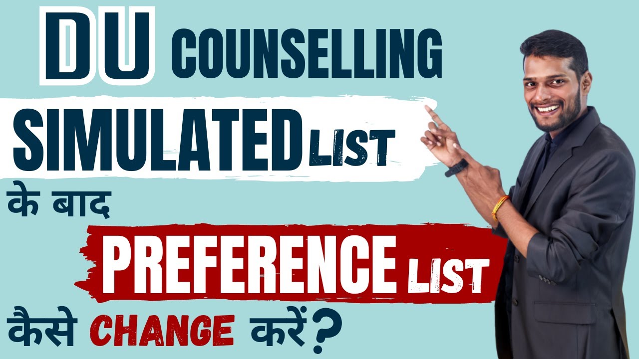 Things To Remember Before Change Your Preference Order In DU Through CUET Counselling 2022