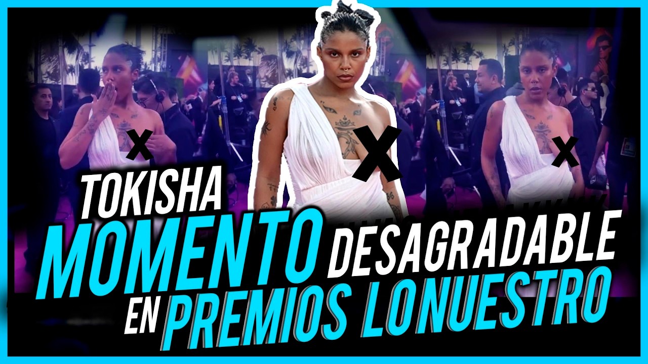 TOKISHA MOMENTO DESAGRADABLE EN PREMIO LO NUESTRIO