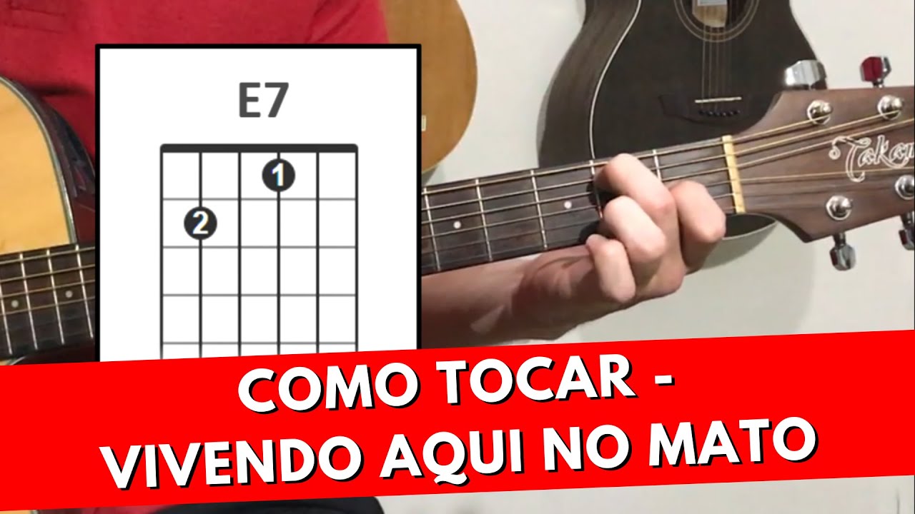 Como Tocar Vivendo Aqui no Mato - Aula de Violão