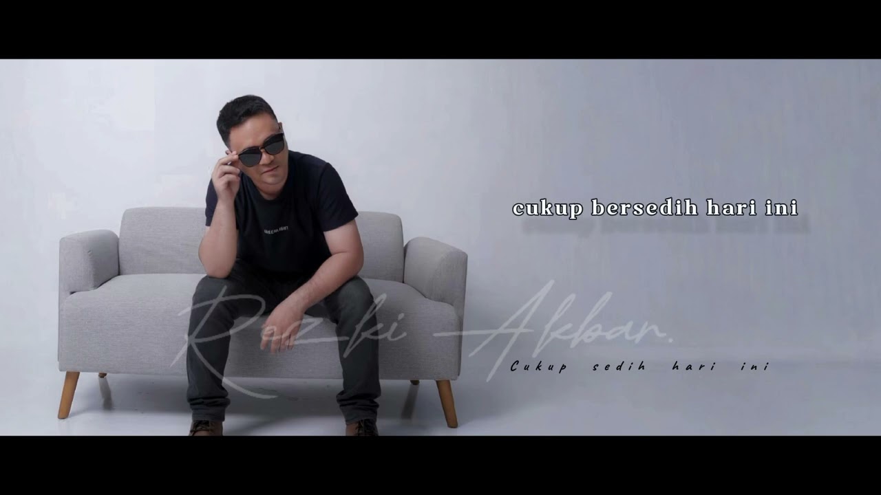 Rezki akbar - CUKUP SEDIH HARI INI ( official lyric video)
