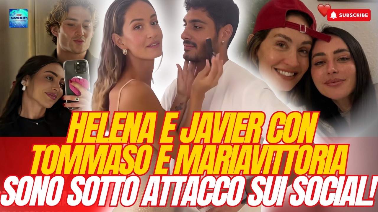 🟥HELENA E JAVIER CON TOMMASO E MARIAVITTORIA ⭕SONO SOTTO ATTACCO SUI SOCIAL!🟥