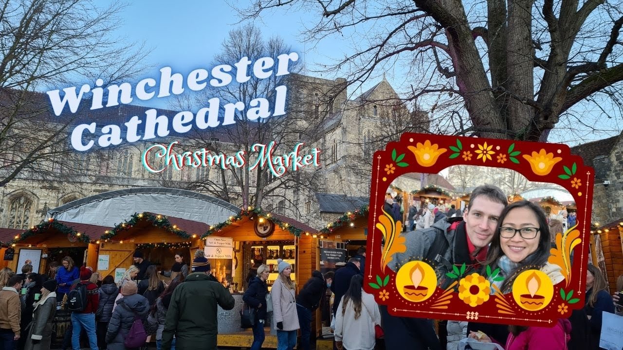 CHRISTMAS MARKET || WINCHESTER CATHEDRAL 2021