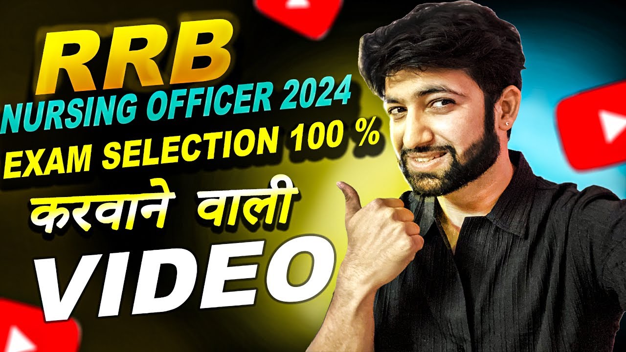RRB Nursing Officer Exam 2024 exam selection in first attempt |RRB Nursing Superintendent strategy |