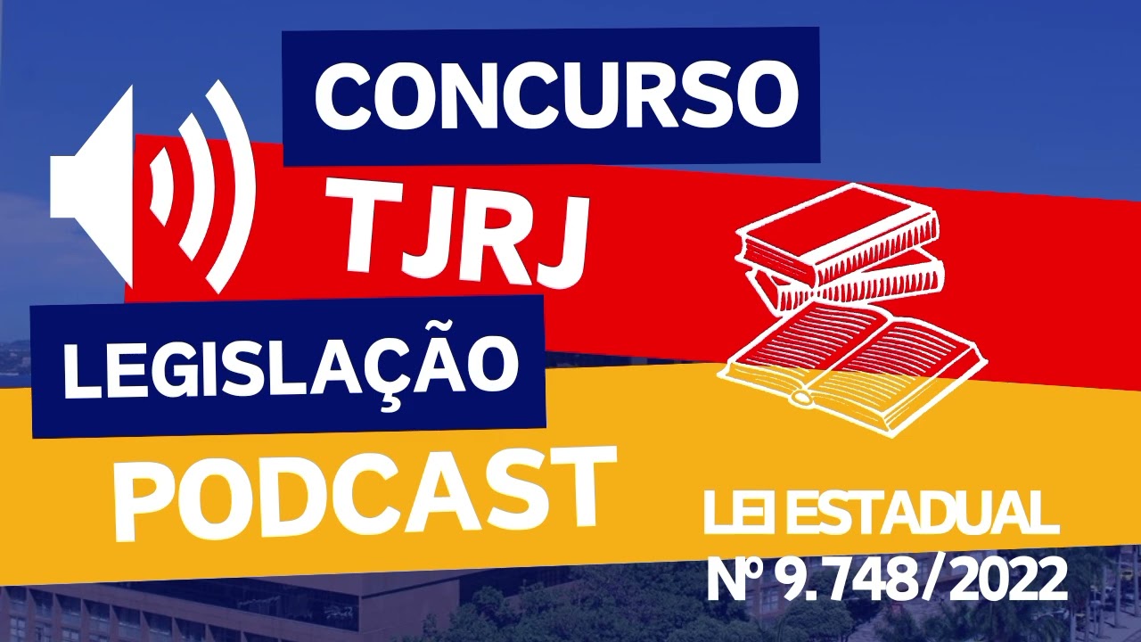 Lei Estadual nº 9.748/2022 | Quadro de Pessoal do TJRJ  – Análise Comentada