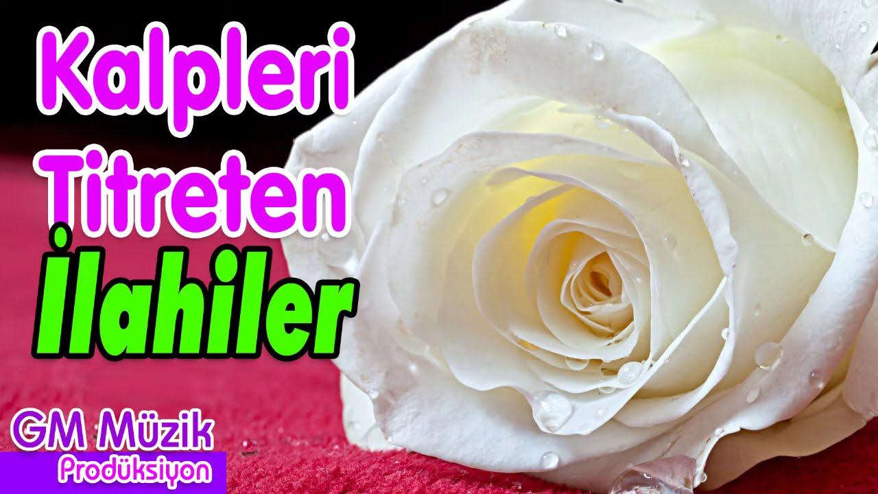 Kalpleri Titreten İlahiler 💖 Sevilen Hüzünlü İlahiler 💖 Karışık İlahiler