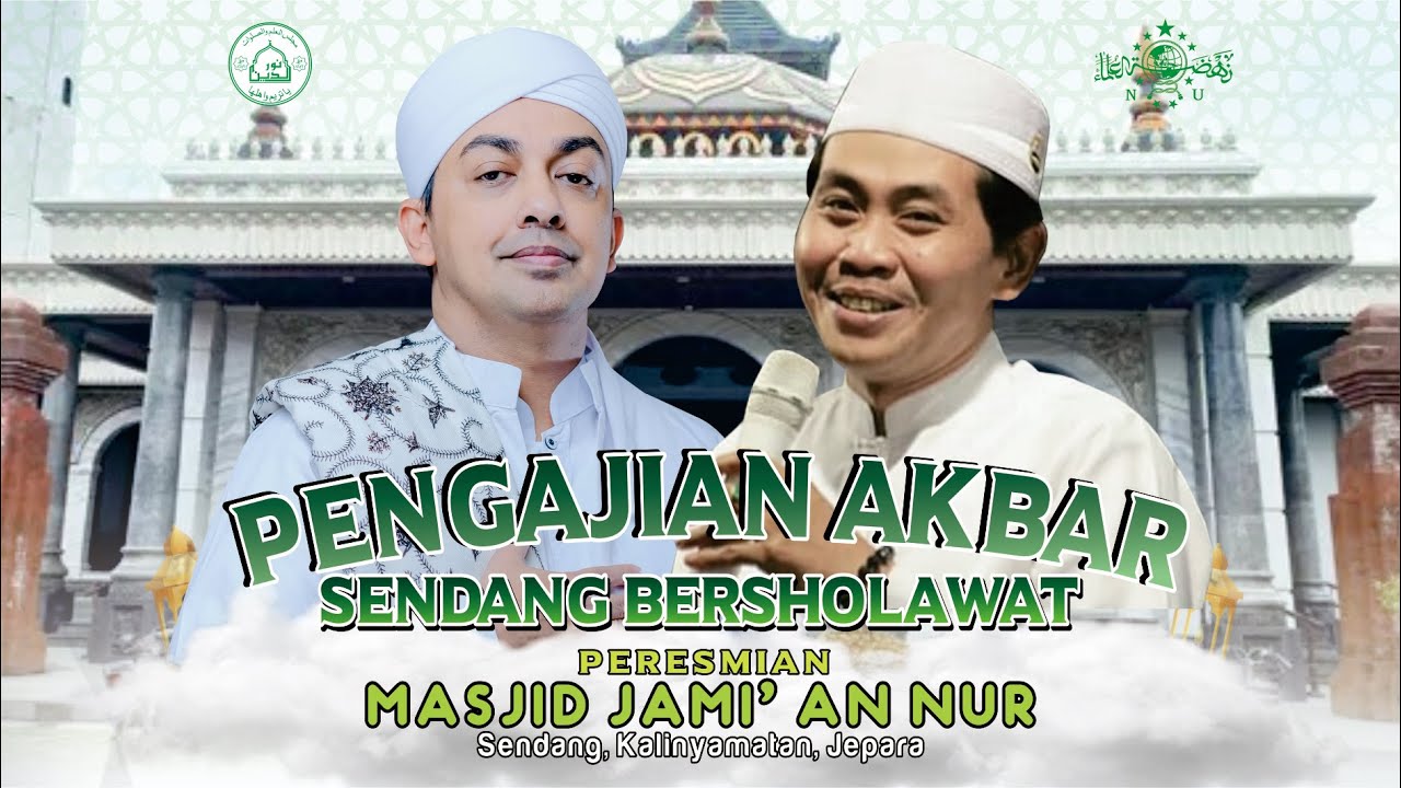 PENGAJIAN AKBAR SENDANG BERSHOLAWAT Bersama Habib Muhsin Al 'Aydrus & KH. Anwar Zahid