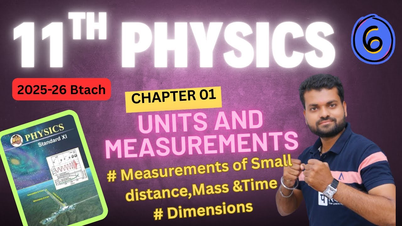 11th physics 2025 2026 ll units and measurements by sp sir ll 11th physics 1st chapter