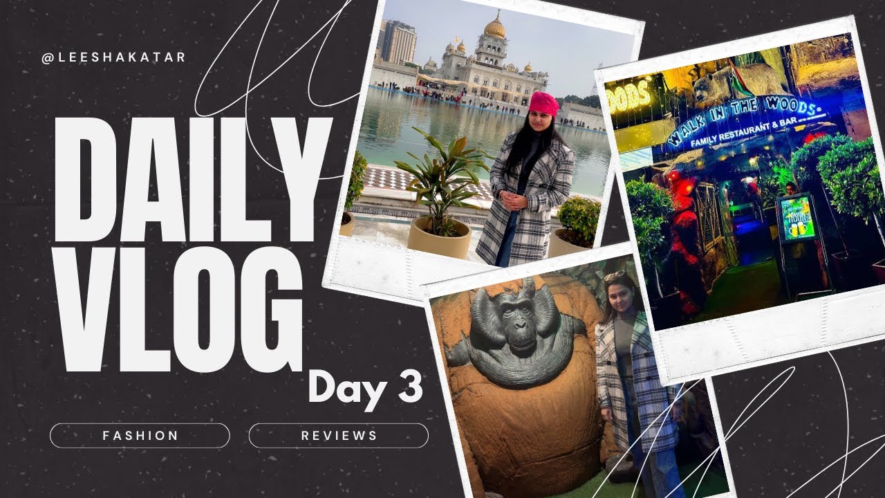 Dailyvlog||Day3||Banglasahibgurdwara||Walkinthewoods||Noida||AttaMarket||review||Leesha katar