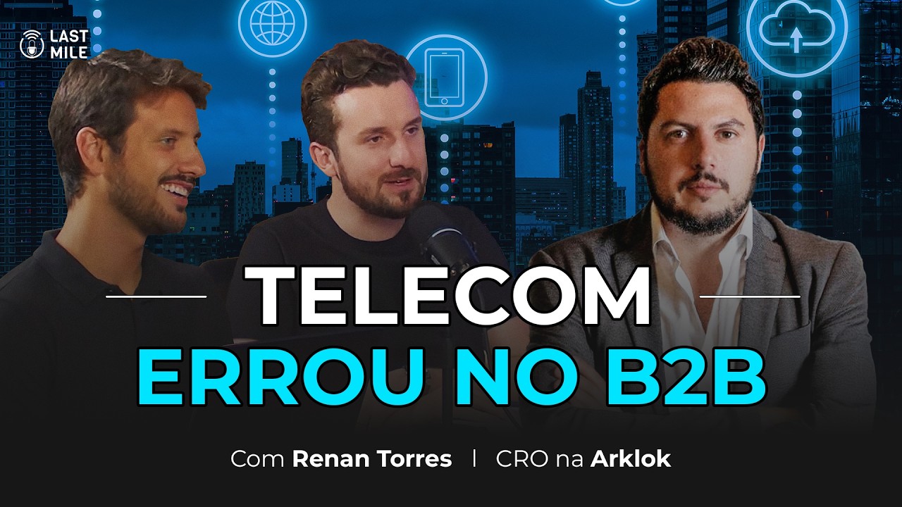 O ERRO do B2B em TELECOM com Renan da Arklok I EP22