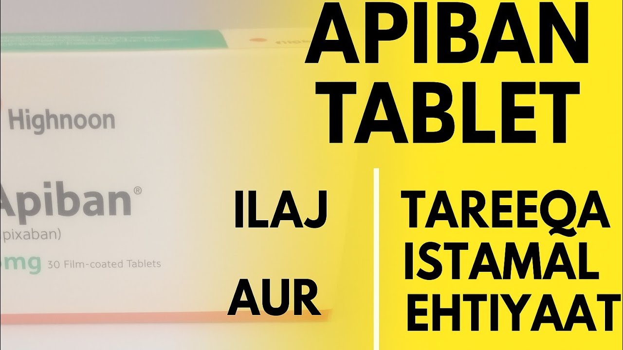 Apiban Tablet | Ilaj, Tareeqa Istemaal aur Ehtiyaat Urdu Mein