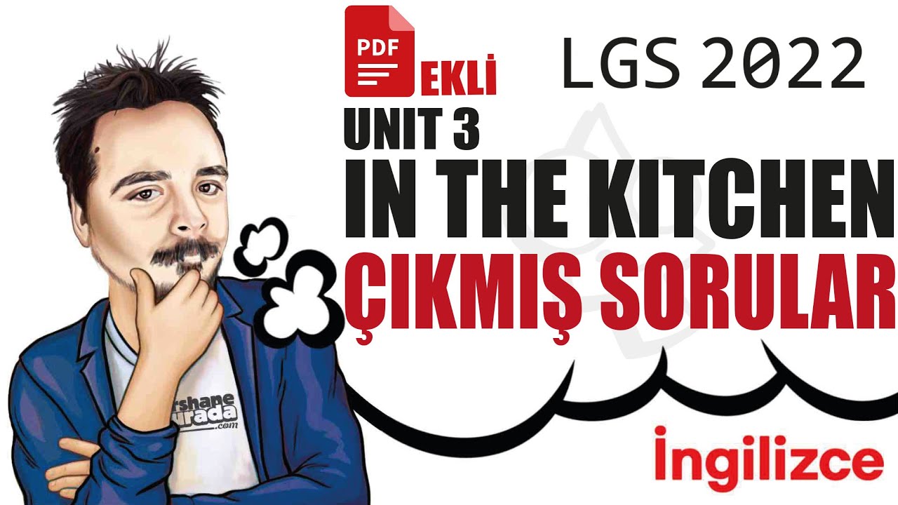LGS 2022 İNGİLİZCE Unit 3 In The Kitchen Çıkmış Soru Çözümü