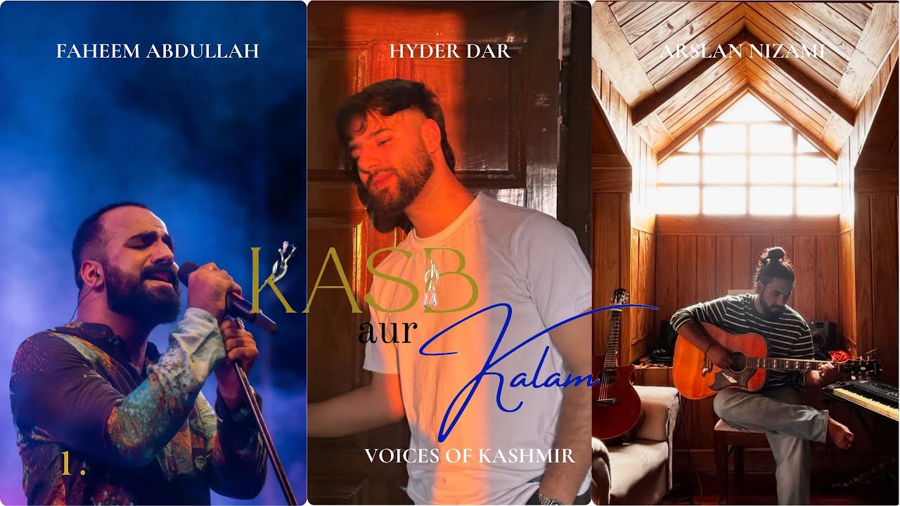 Kasb aur Kalam | Voices of Kashmir | Ep. 1 with Faheem Abdullah, Arslan Nizami & Hyder Dar
