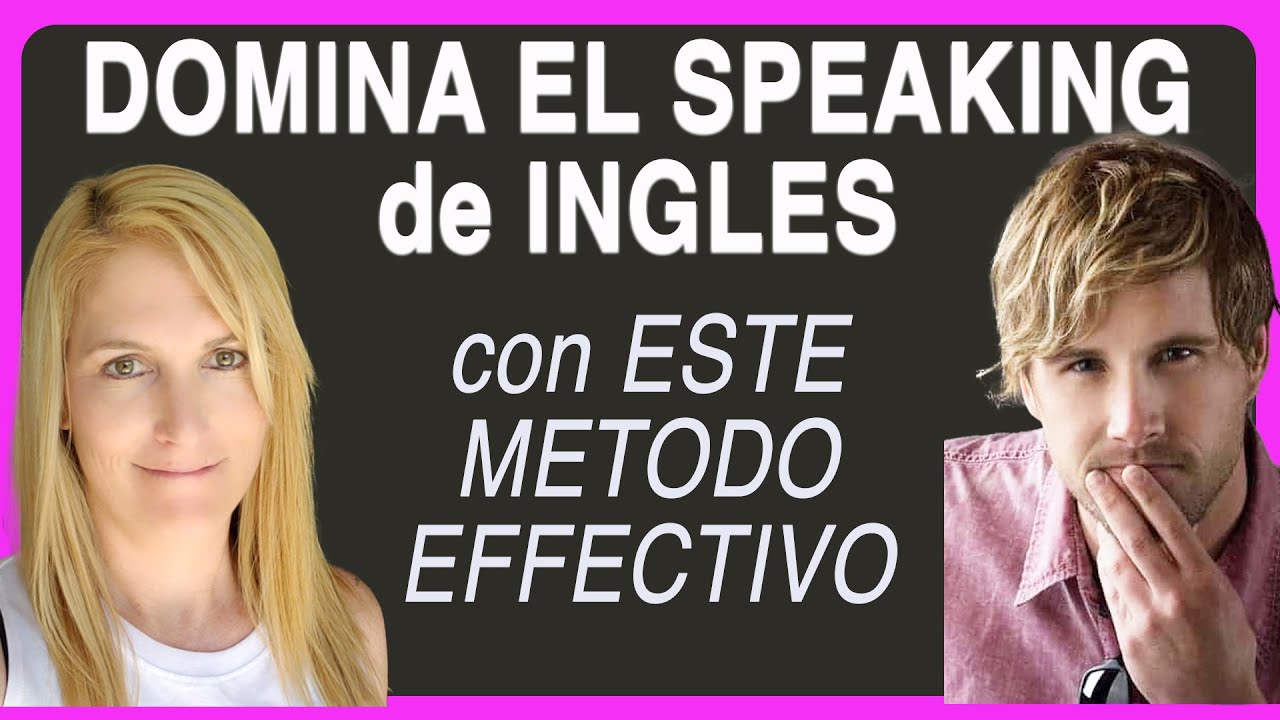 ESTA es la MANERA de DOMINAR el HABLA de INGLES - THIS is the WAY to MASTER SPEAKING ENGLISH